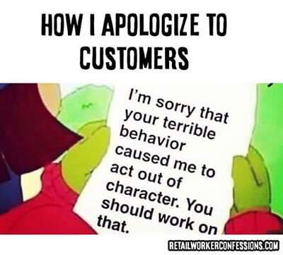 How I apologize to customers...