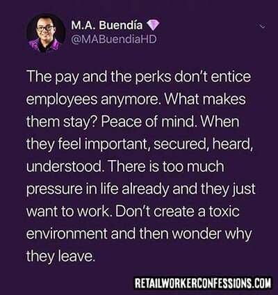 The pay and the perks of working in retail don't entice employees anymore. What makes them stay is peace of mind...