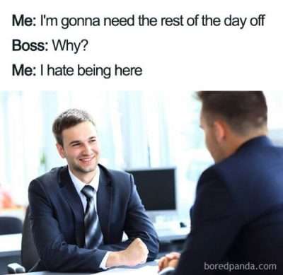 A retail meme about being honest with your boss that you don't want to be at work